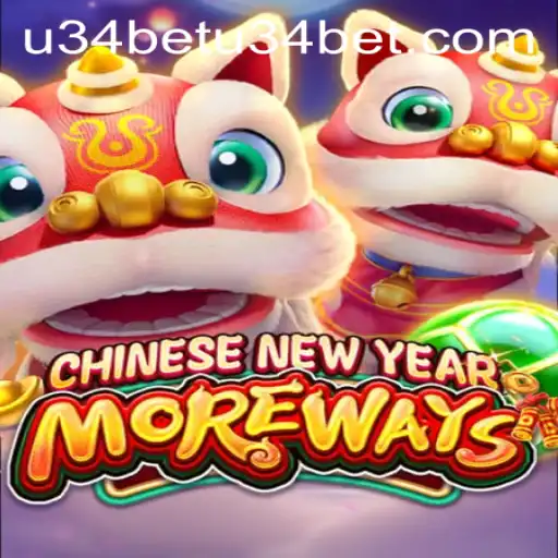 Discover the Exciting World of CHINESENEWYEARMOREWAYS on u34bet PH Login